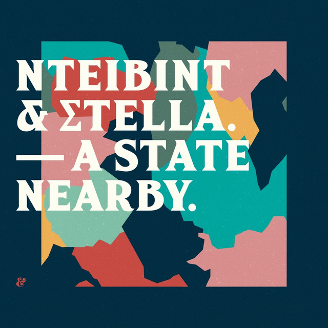 Nteibint - A State Nearby (Feat. Stella)