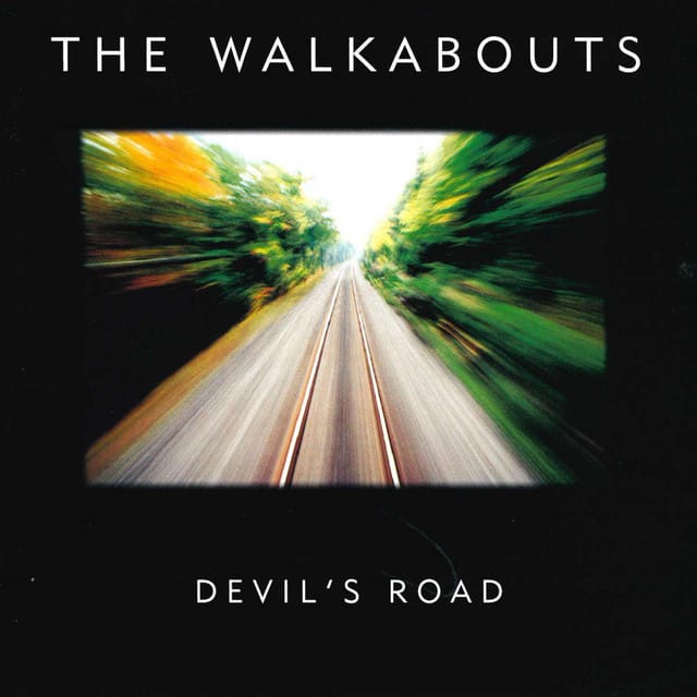 The Walkabouts - The Light Will Stay On