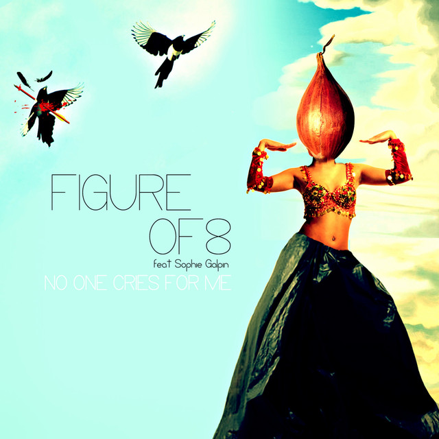 Figure Of 8 - No One Cries For Me