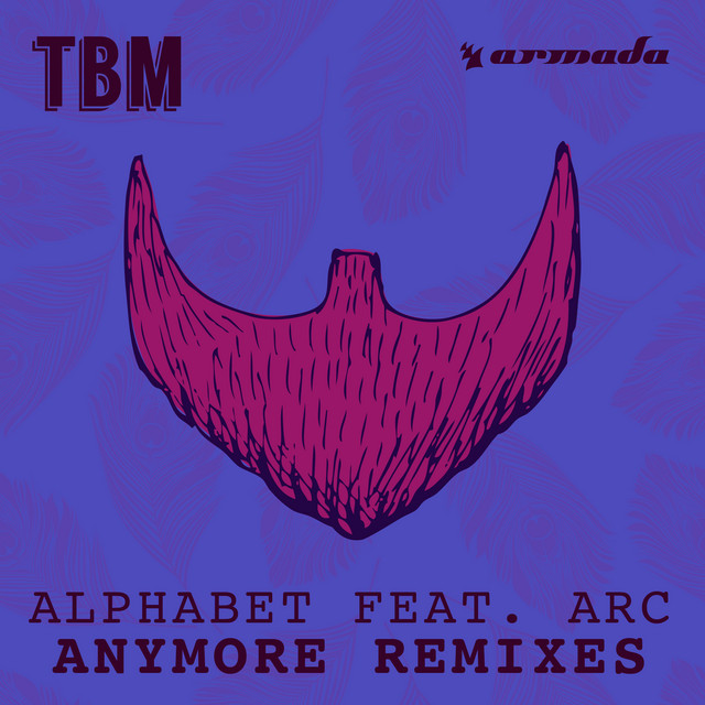Alphabet - Anymore Feat. Arc  (Deepend Remix)