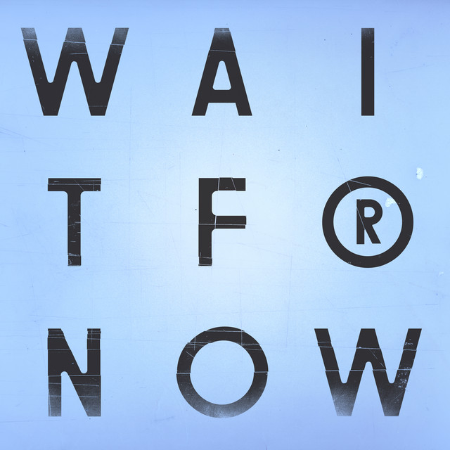 Wait for Now (Pépé Bradock’s Wobbly Mix)