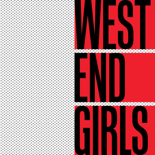 West End Girls (Pet Shop Boys Remix)