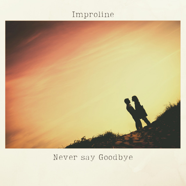 Never Say Goodbye (Floating Version)