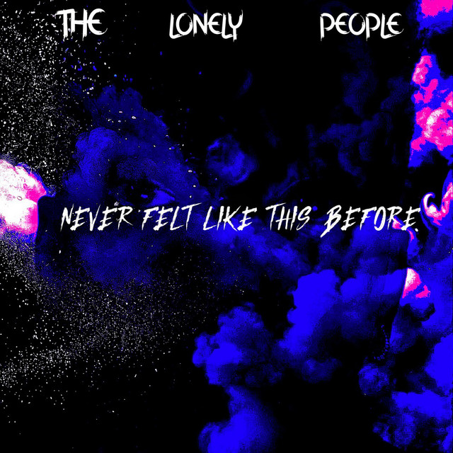 Never Felt Like This Before