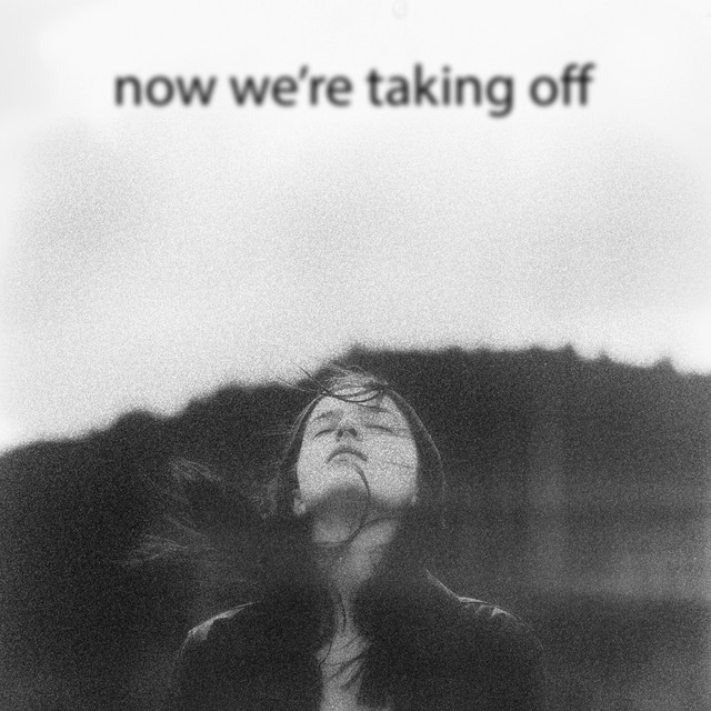 Now We're Taking Off