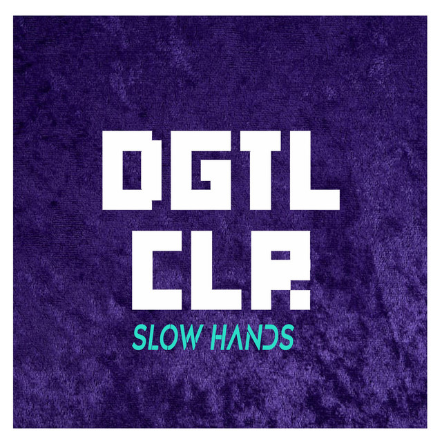 Slow Hands