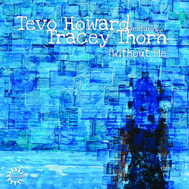 Without Me (Feat. Tracey Thorn)